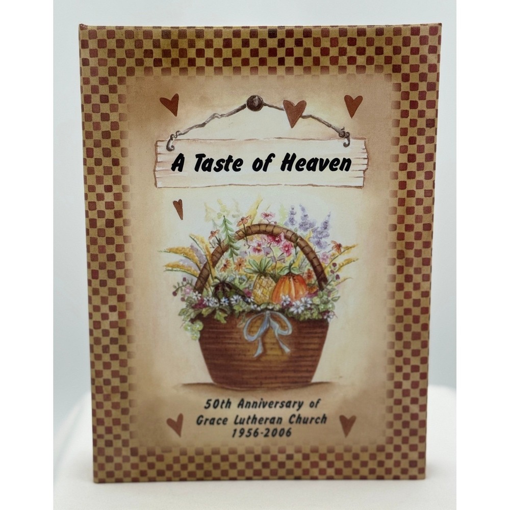 50th Anniversary of Grace Lutheran Church Cookbook - A Taste of Heaven - 2006